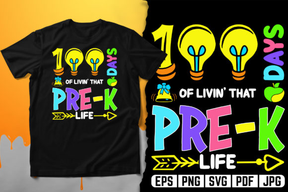 100 Days of Livin That PRE-K Life T-Shirt Design Vector