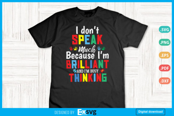 I Don’t Speak Much Because I’m Brilliant