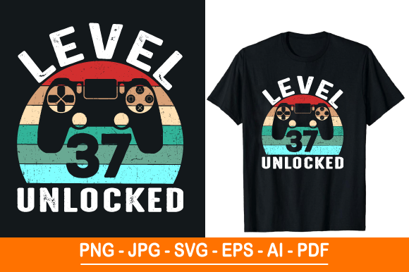 Level 37 Unlocked T-Shirt Design: A Versatile Graphic for Creators and Entrepreneurs