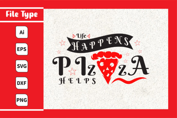Life Happens Pizza Helps: A Versatile Design Resource for Everyday Use