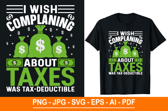 Tax Day T-Shirt Design – A Versatile Printable Sublimation Design for Every Occasion